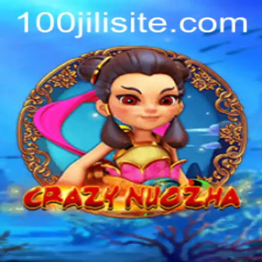 Exploring the Exciting World of CrazyNuoZha: A Deep Dive into 100JILI