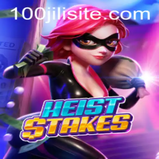 HeistStakes Game: A Thrilling Adventure with 100JILI