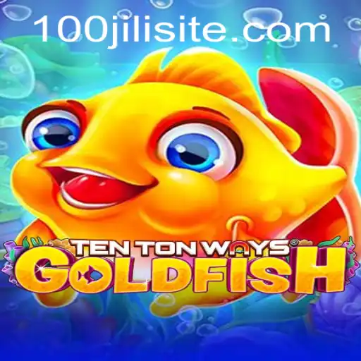 Dive into the Captivating World of TenTonWaysGoldfish: An Epic Adventure with 100JILI